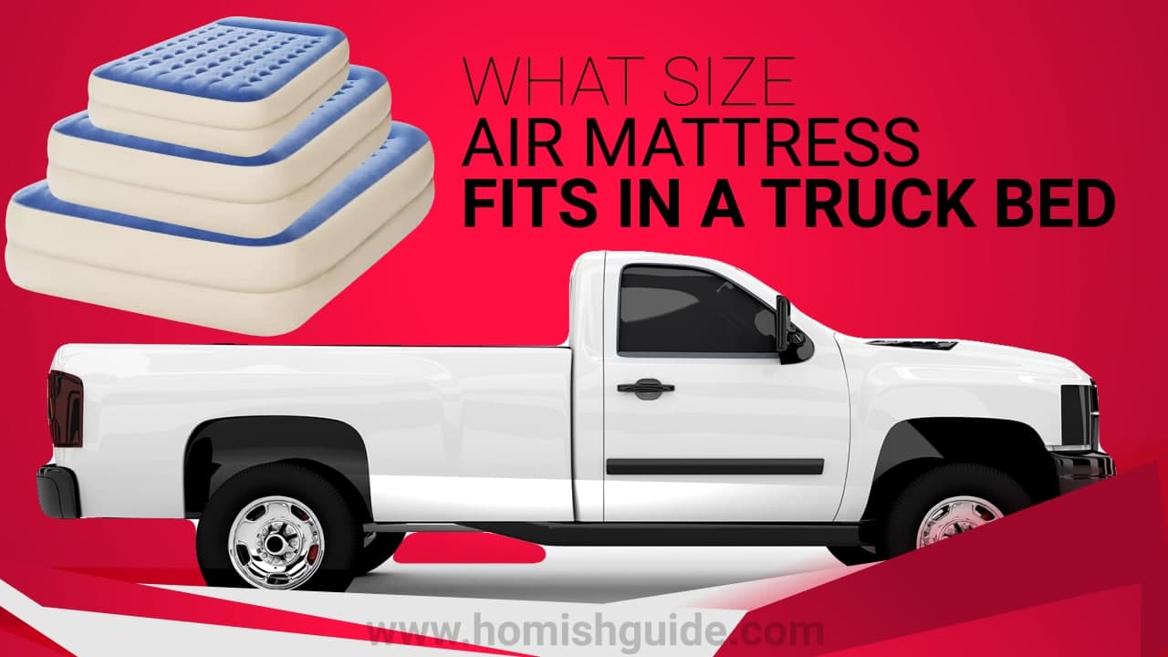 What Size Air Mattress Fits in a Truck Bed_feature image