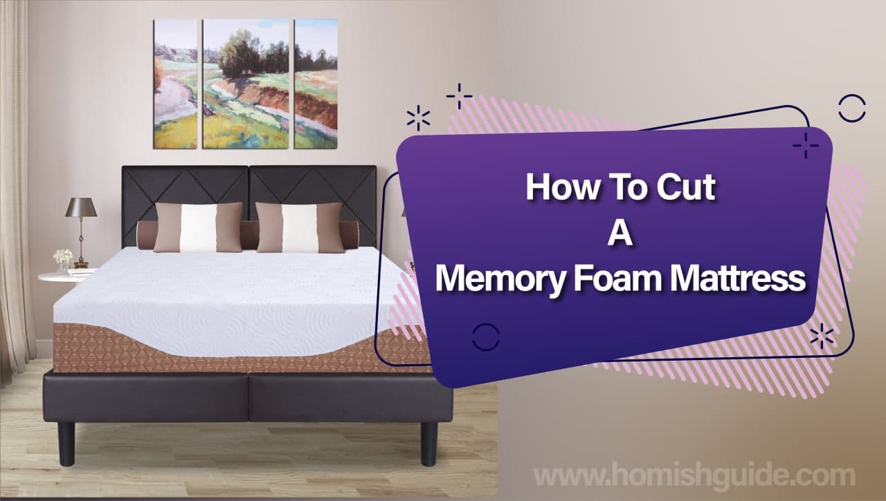 How To Cut A Memory Foam Mattress_Feature Image