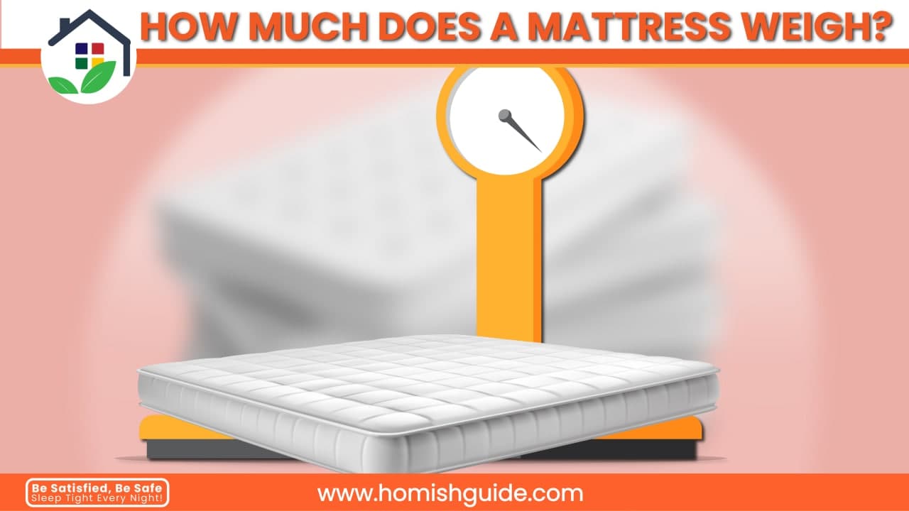How Much Does A Mattress Weigh _ Feature Image