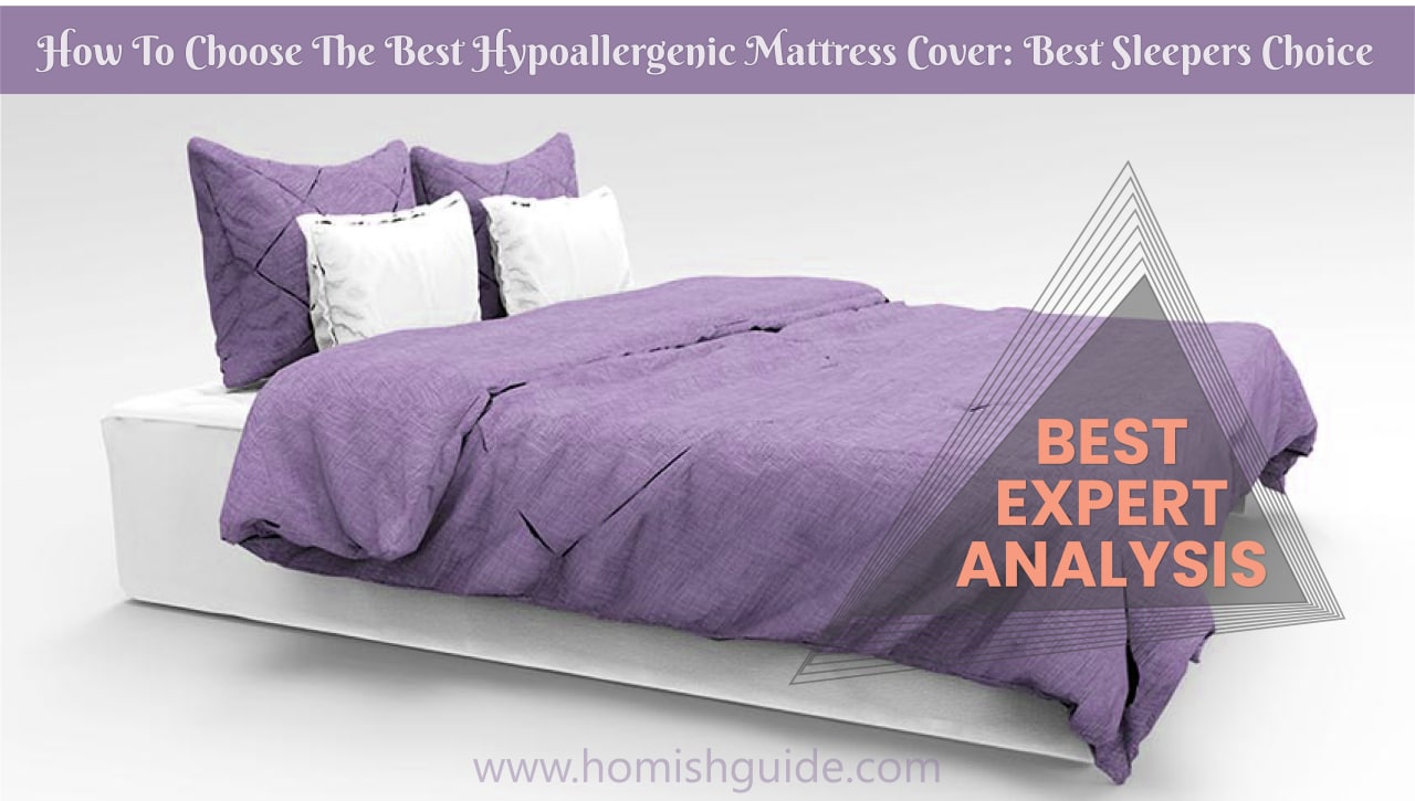 Choose The Best Hypoallergenic Mattress Cover - Feature Image