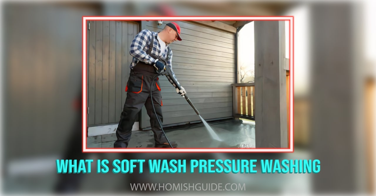 What Is Soft Wash Pressure Washing _ Feature Image