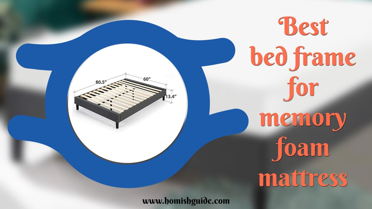 Best Bed Frame For Memory Foam Mattress _ Feature Image