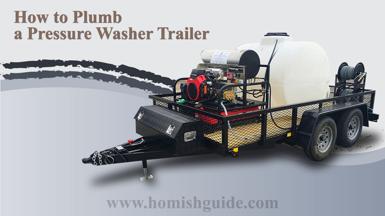 Plumb a Pressure Washer Trailer _ Feature Image