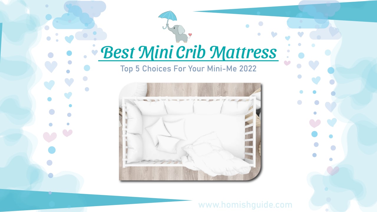 Best Mini Crib Mattress _ Feature Image