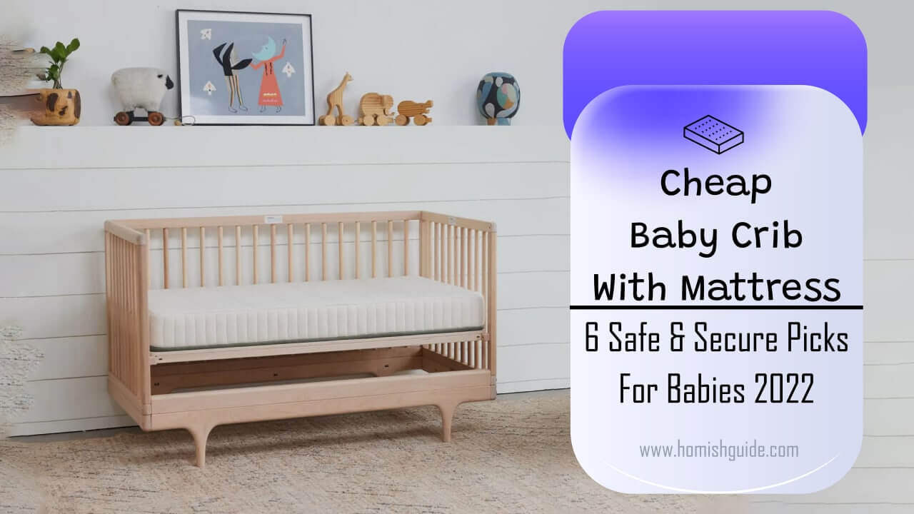 Cheap Baby Crib With Mattress _ Feature Image
