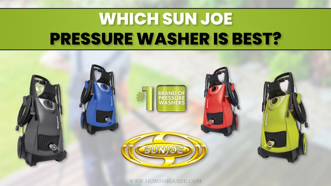 Sun Joe Pressure Washer Is Best _ Feature Image