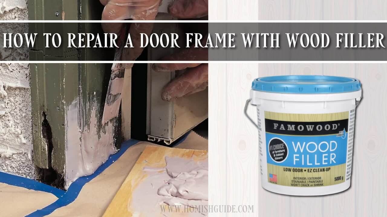 How To Repair A Door Frame With Wood Filler _ Feature Image